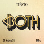 Tiësto & BIA & 21 Savage-BOTH