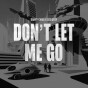 Danny Chris & SICKOTOY-Don't let me go